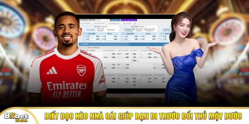 Biết đọc kèo nhà cái giúp bạn đi trước đối thủ một bước