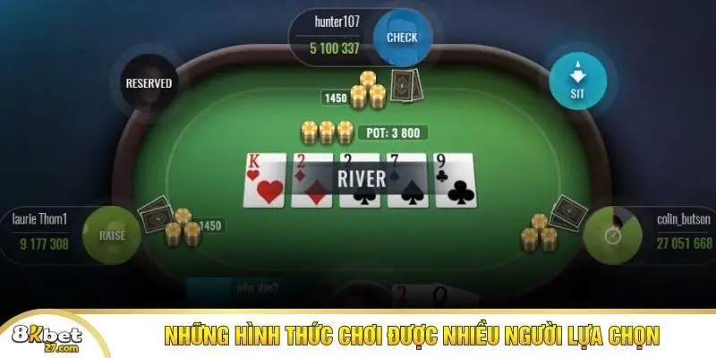 Những hình thức chơi được nhiều người lựa chọn